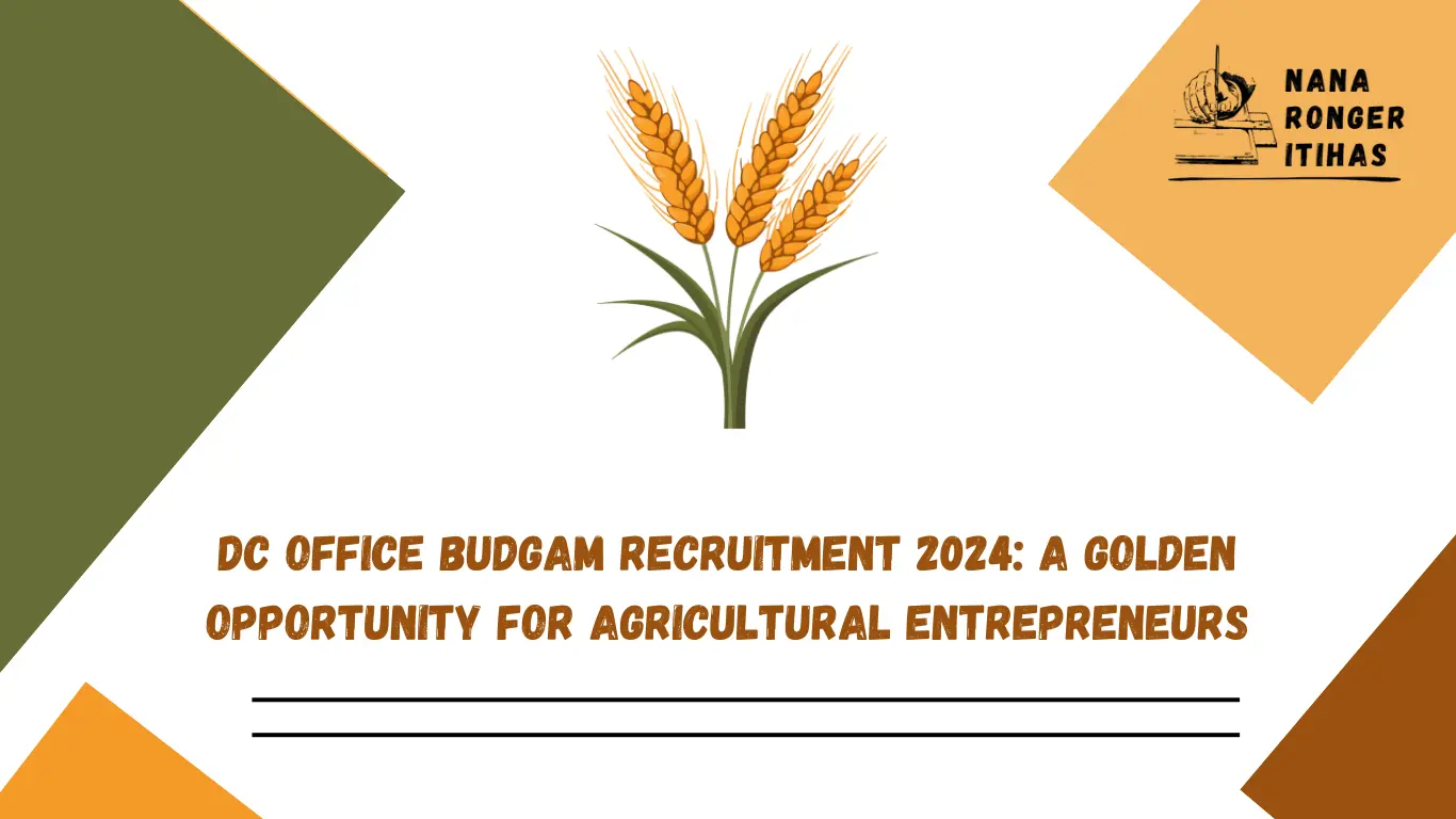 DC Office Budgam Recruitment 2024 A Golden Opportunity for Agricultural Entrepreneurs