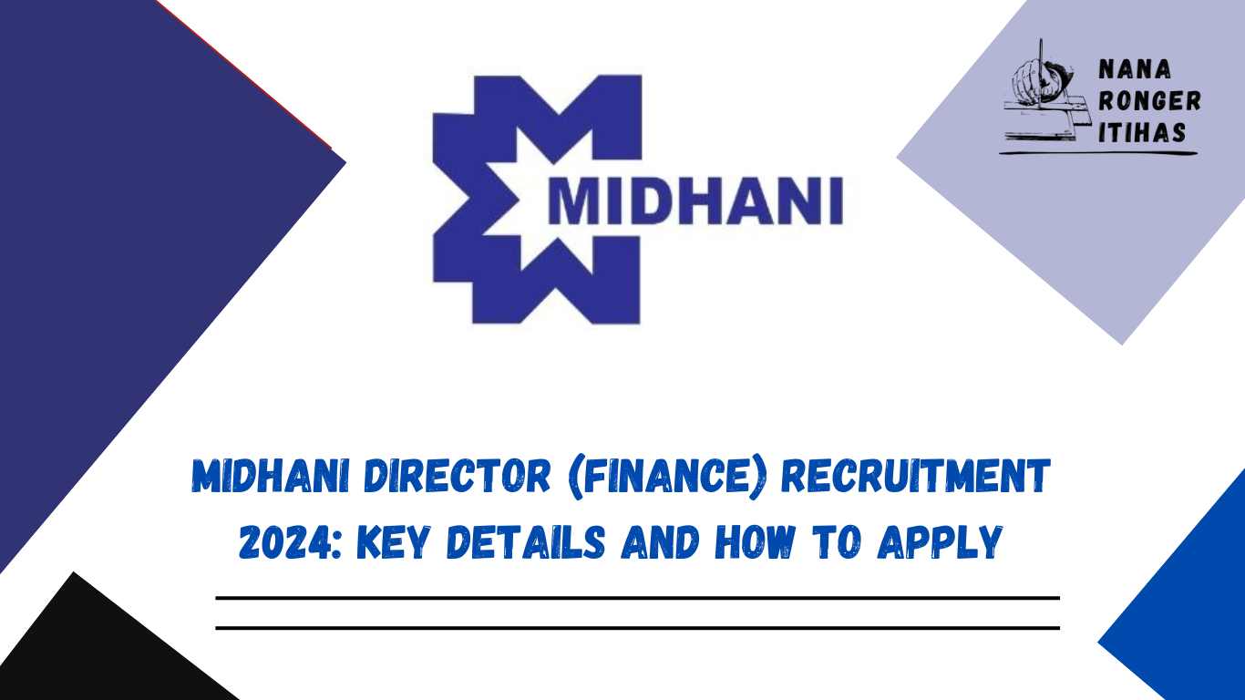 MIDHANI Director (Finance) Recruitment 2024 Key Details and How to Apply