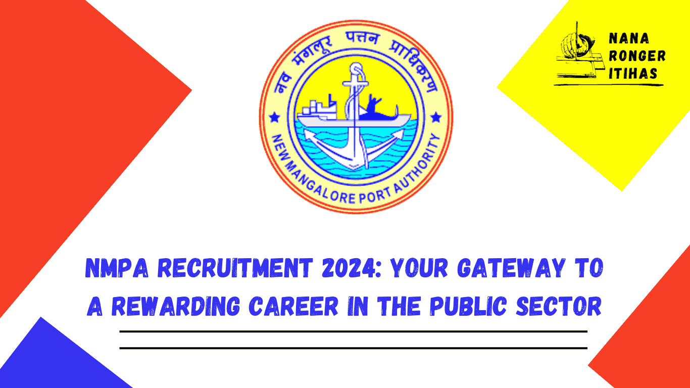 NMPA Recruitment 2024 Your Gateway to a Rewarding Career in the Public Sector