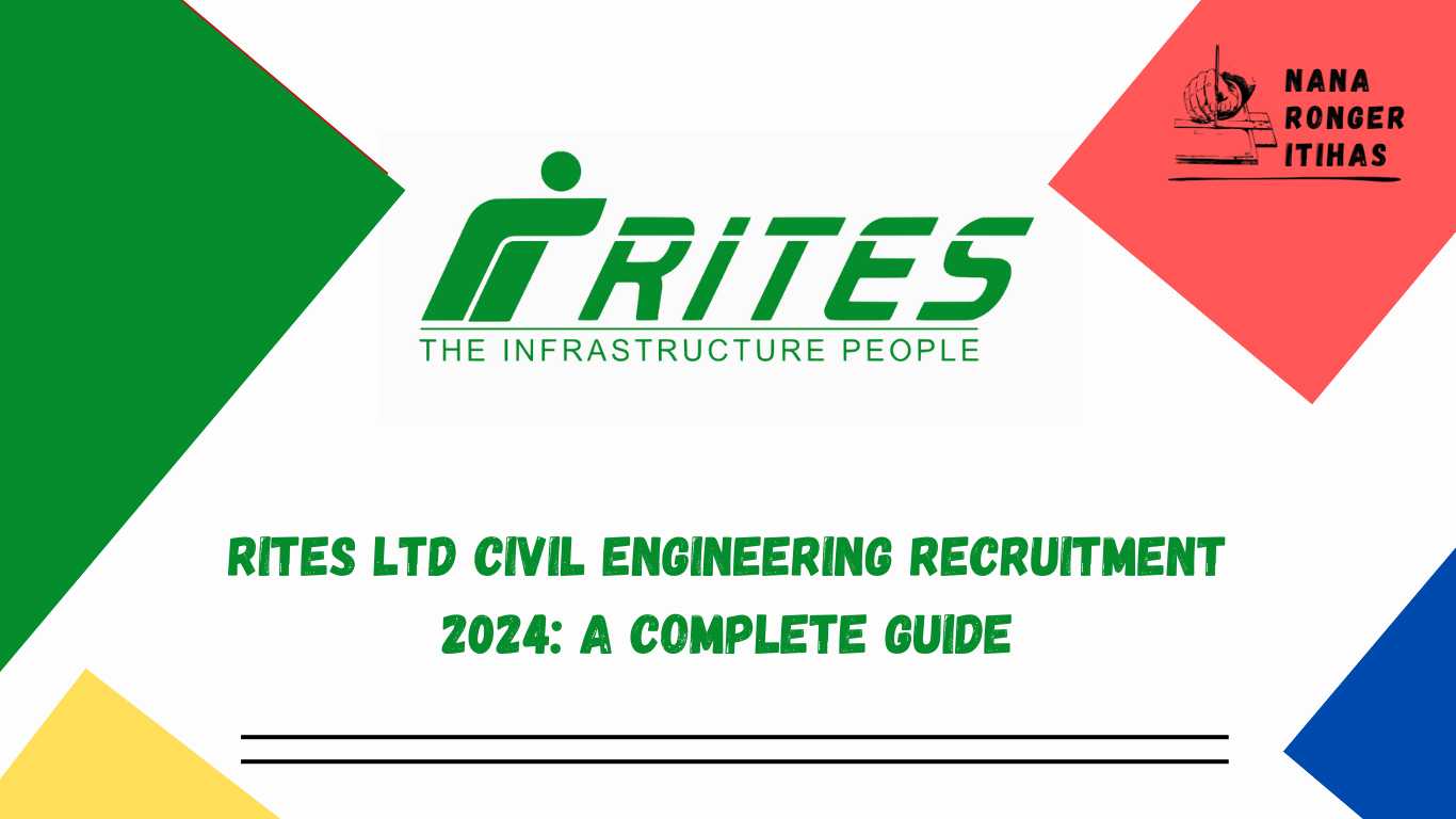 RITES Ltd Civil Engineering Recruitment 2024 A Complete Guide