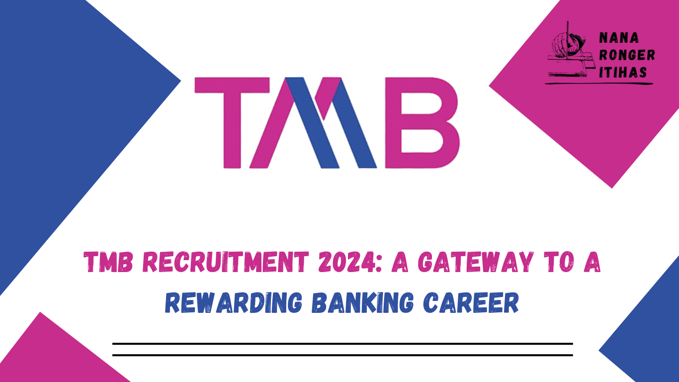 TMB Recruitment 2024 A Gateway to a Rewarding Banking Career